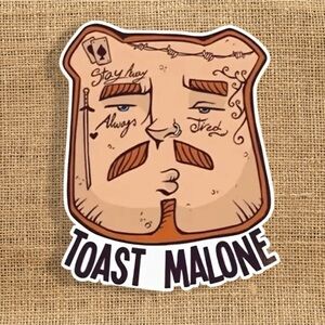 Large 6.2” x 5.1” Premium Vinyl Waterproof Sticker Decal Toast Malone